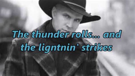 Watch and sing along to the lyrics of Garth Brooks' hit song The Thunder Rolls, a country ballad about a stormy relationship. This video was uploaded by LyricsHD, a channel that provides …